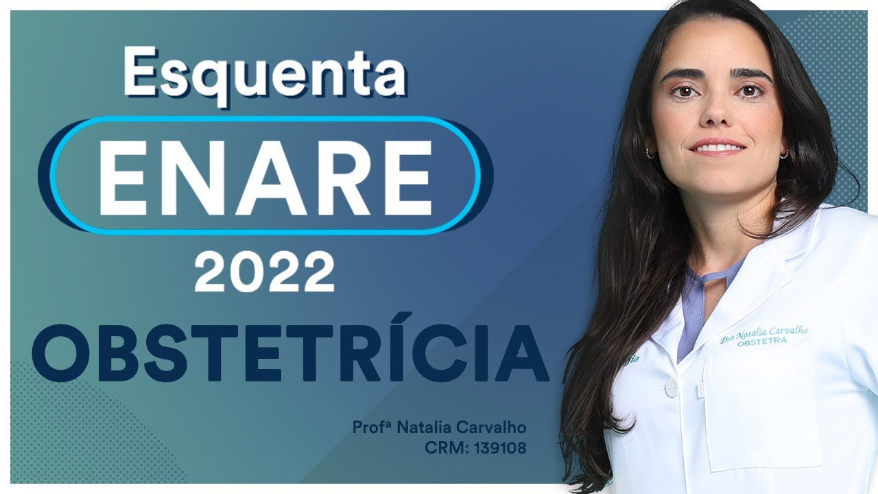Obstetr&iacute;cia - Esquenta ENARE 2022