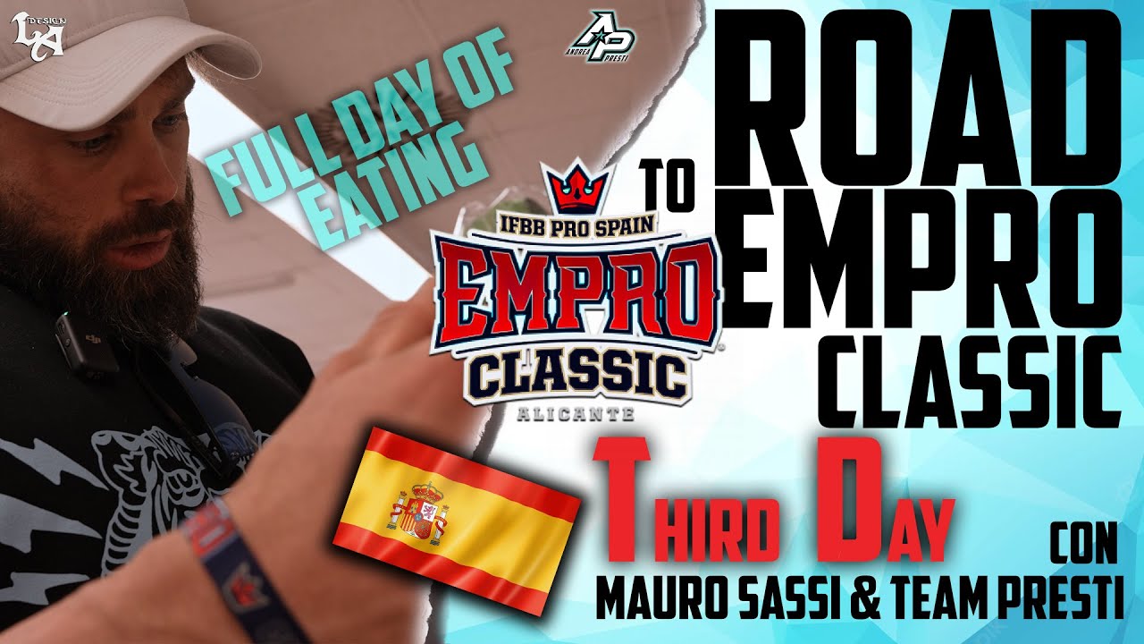 ROAD TO EMPRO CLASSIC 2023 - THIRD DAY FULL DAY OF EATING / EPISODIO 3