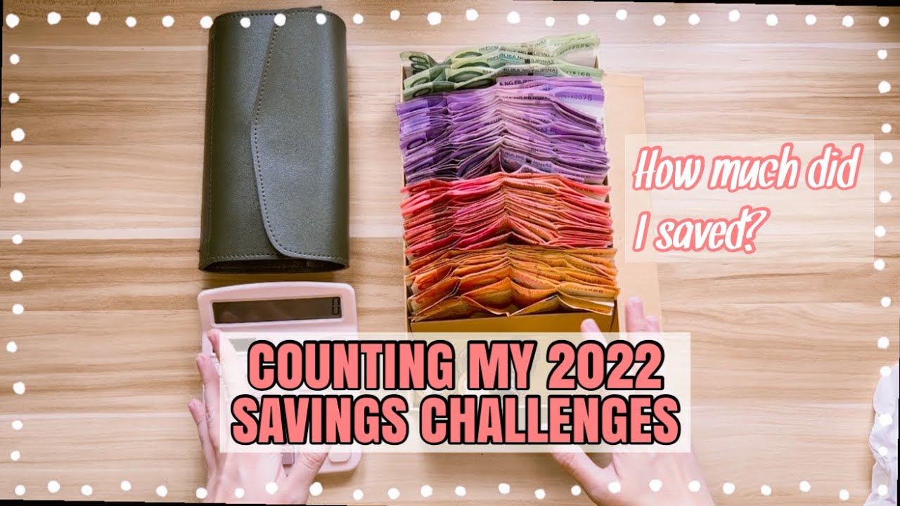 2022 SAVINGS CHALLENGES | HOW MUCH DID I SAVED | COUNTING SAVINGS CHALLENGES | PH | Mae W.