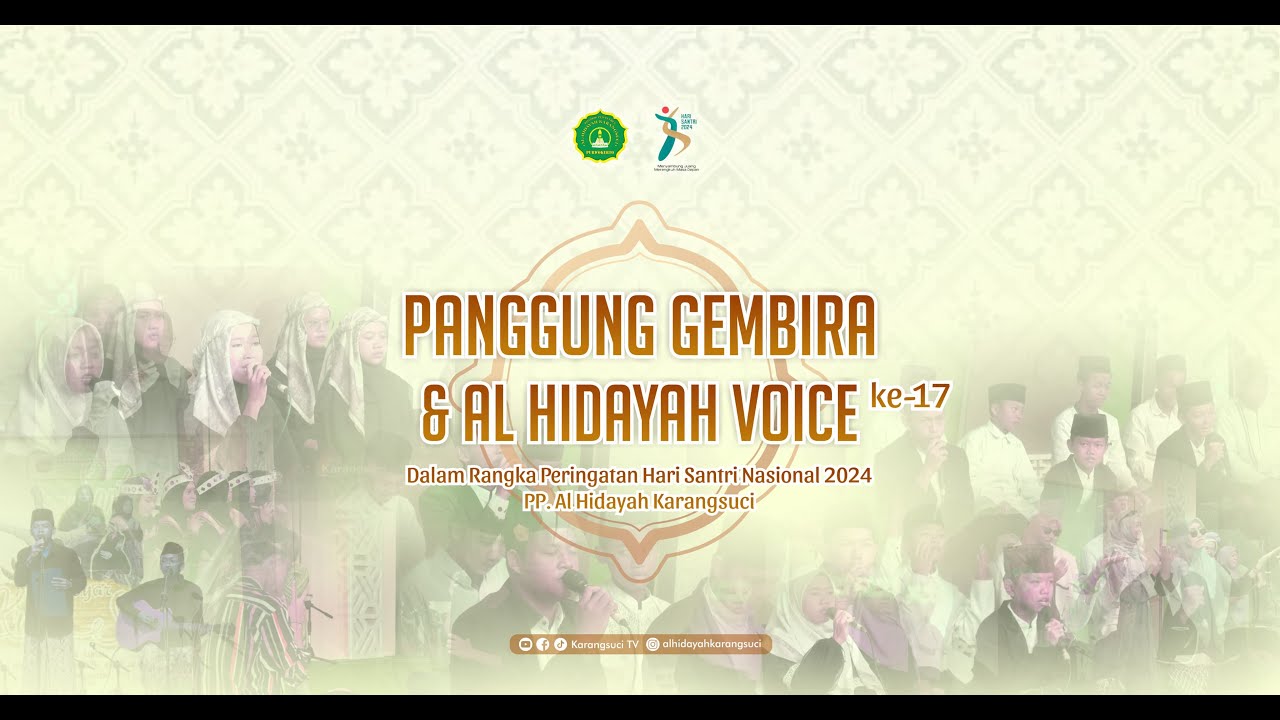 🔴LIVE AL HIDAYAH VOICE KE-17 & PANGGUNG GEMBIRA | PONDOK PESANTREN AL HIDAYAH KARANGSUCI PURWOKERTO