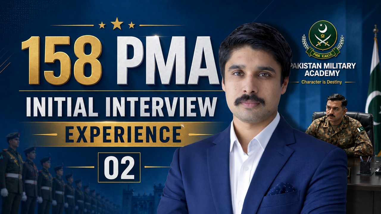 158 PMA Long Course Initial Interview Experience-2 | Pak Army Interview Test