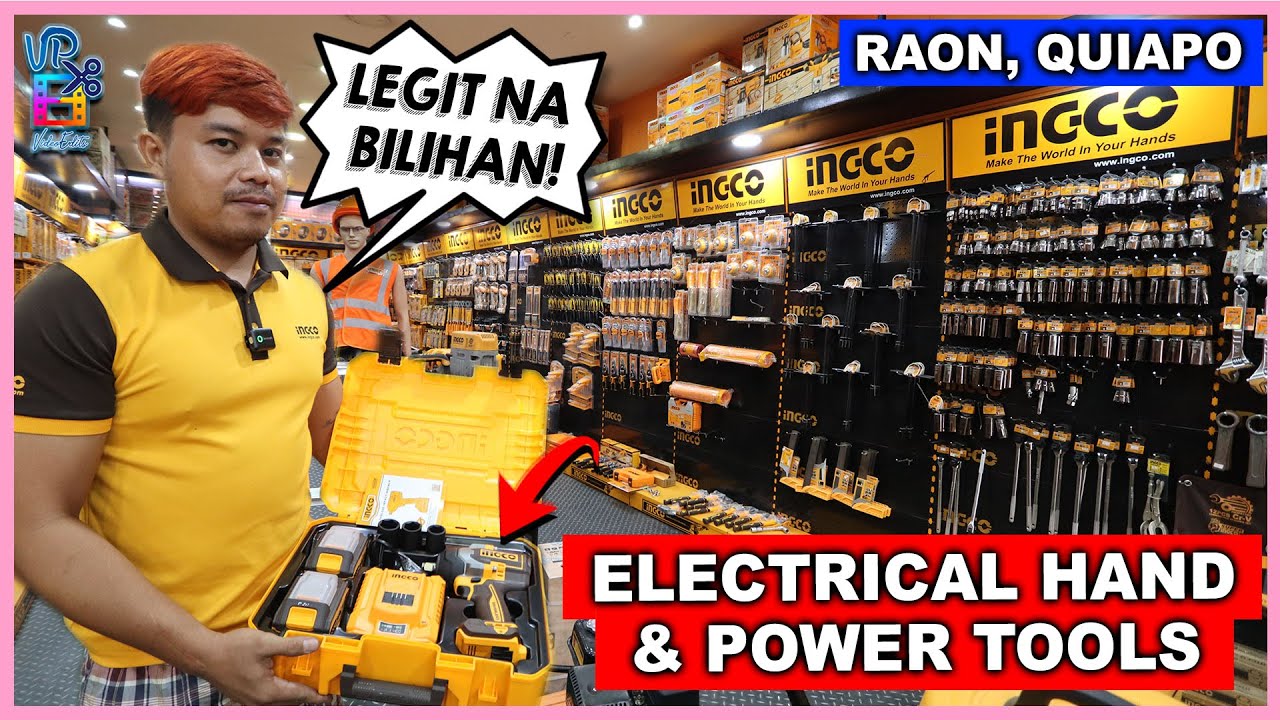 LEGIT na Bilihan ng Affordable ELECTRICAL HAND TOOLS at POWER TOOLS sa RAON QUIAPO MANILA