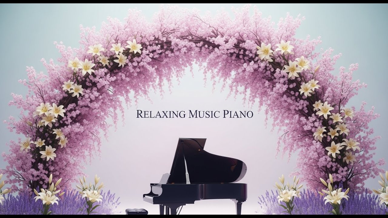 Relaxing Piano Music for Stress Free Evening and Calm 🌊 Soft Piano Instrumental Relaxation Flow