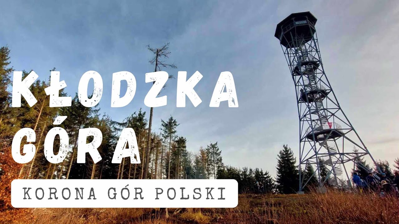 Kłodzka Góra - Korona Gór Polski (Góry Bardzkie)