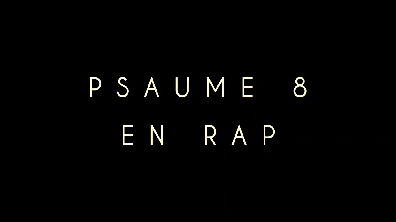 PSAUME 8 EN RAP ( RAP FRANCAIS )
