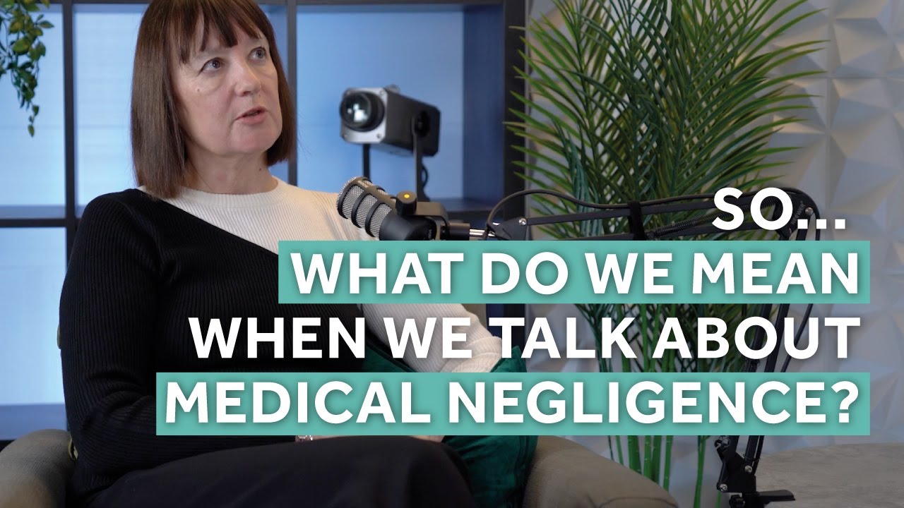 Medical Negligence: What is it? and Common Questions (Medical Negligence Matters S1 E1)