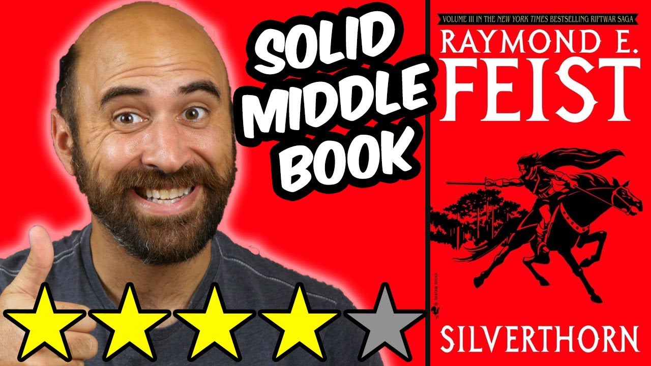 Riftwar Saga: Silverthorn (spoiler free review) by Raymond E. Feist