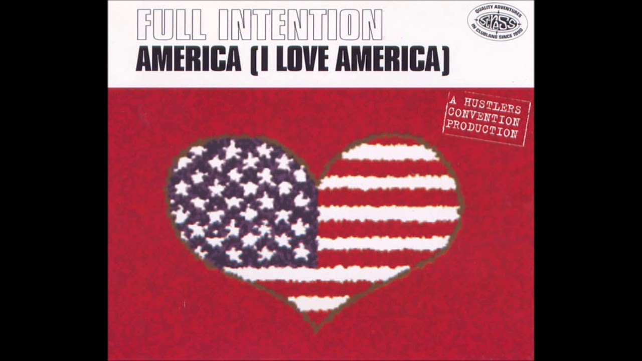 Full Intention - America (I Love America) (Full Length 12