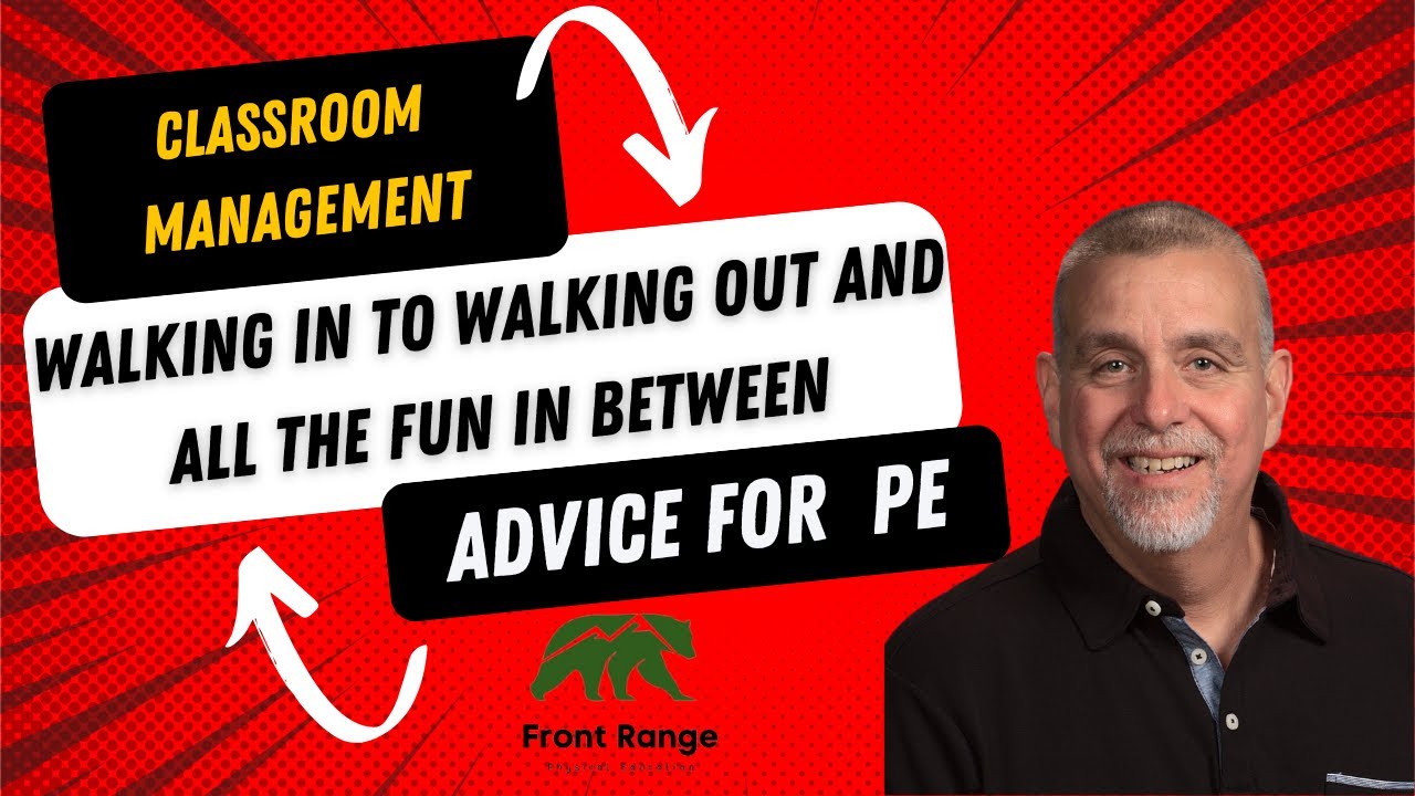 Classroom Management Advice for PE  -  Walking In Walking Out and All The Fun in Between