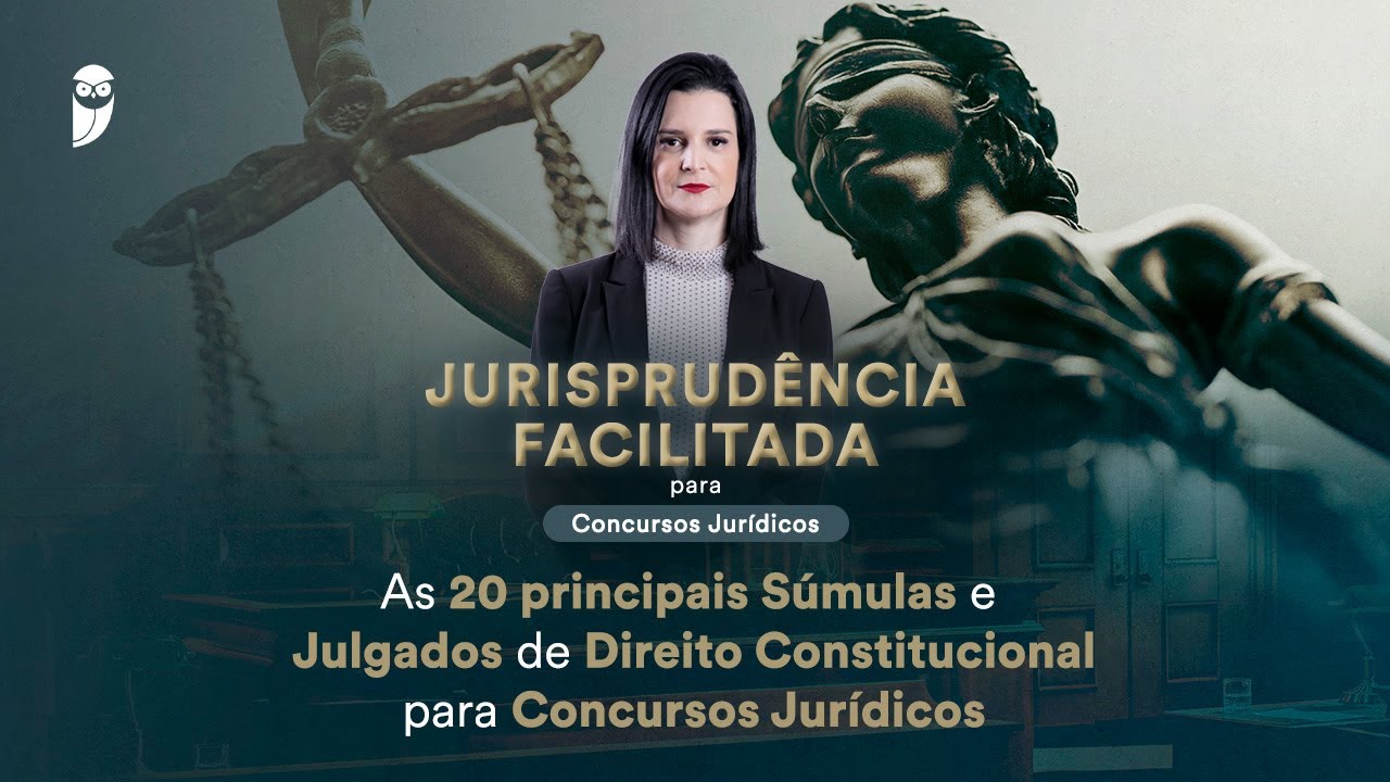 As 20 principais Súmulas e Julgados de Direito Constitucional para Concursos Jurídicos