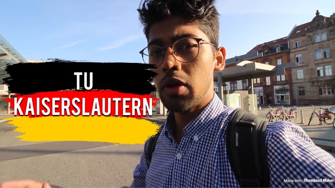 TU KAISERSLAUTERN Campus Tour by Nikhilesh Dhure - Technische Universität Kaiserslautern