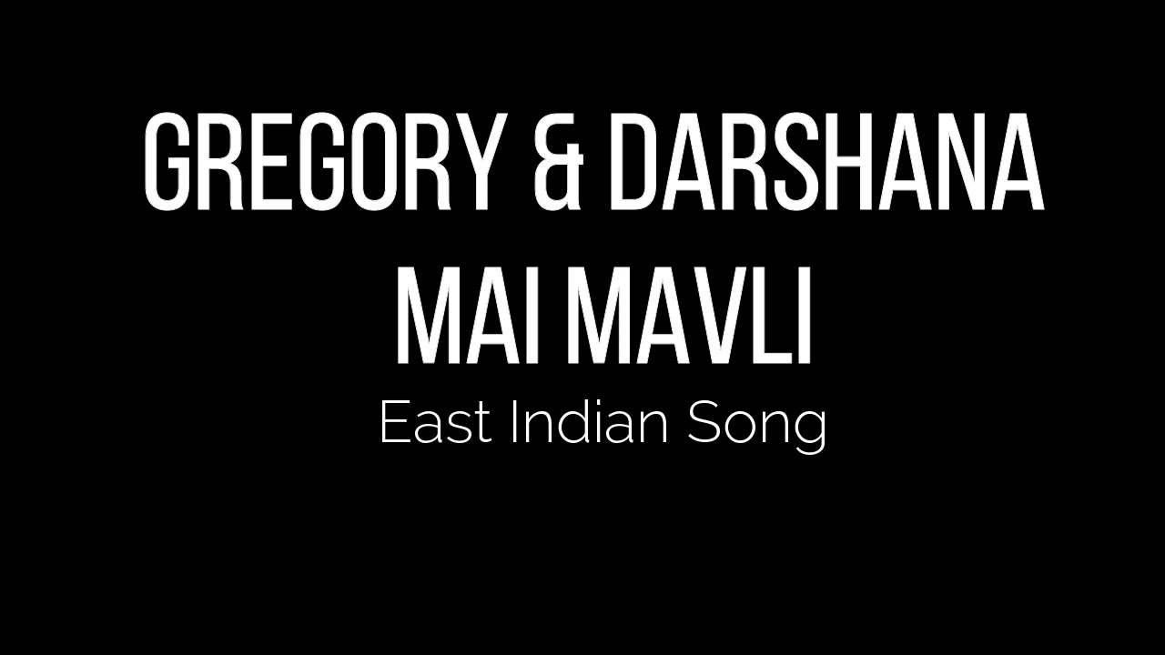 Gregory & Darshana - Mai Mavli