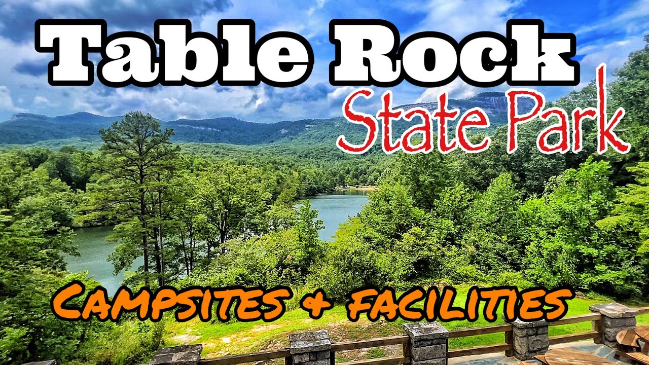 Table Rock State Park, SC (Campsites & Facilities)