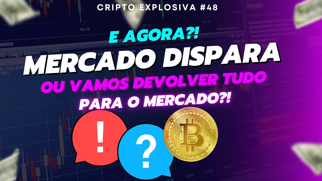 ALTA OU BAIXA? CEN&Aacute;RIO DO MERCADO AGORA | AN&Aacute;LISE DE CRIPTOMOEDAS | CRIPTO EXPLOSIVA #048