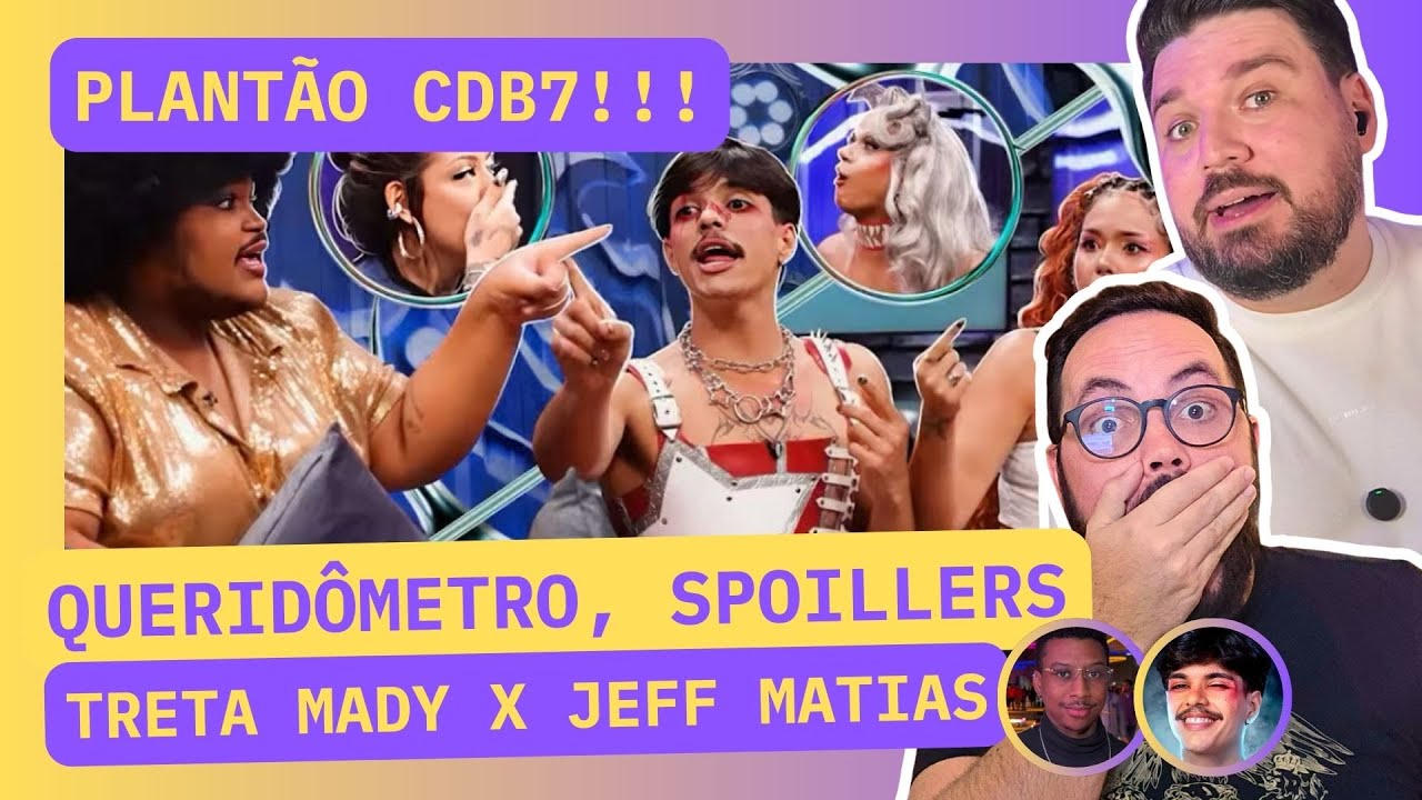 Plantão Corrida das Blogueiras: Queridômetro, Spoiller e treta entre @Mady Beeong x @Jeff Mattias