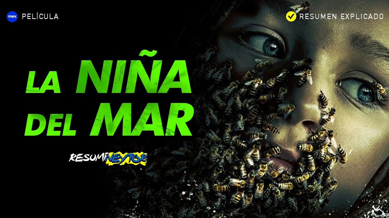 ENCUENTRA A UNA NI&Ntilde;A CON PODERES MILAGROSOS | La ni&ntilde;a del mar (2023) || #resumen