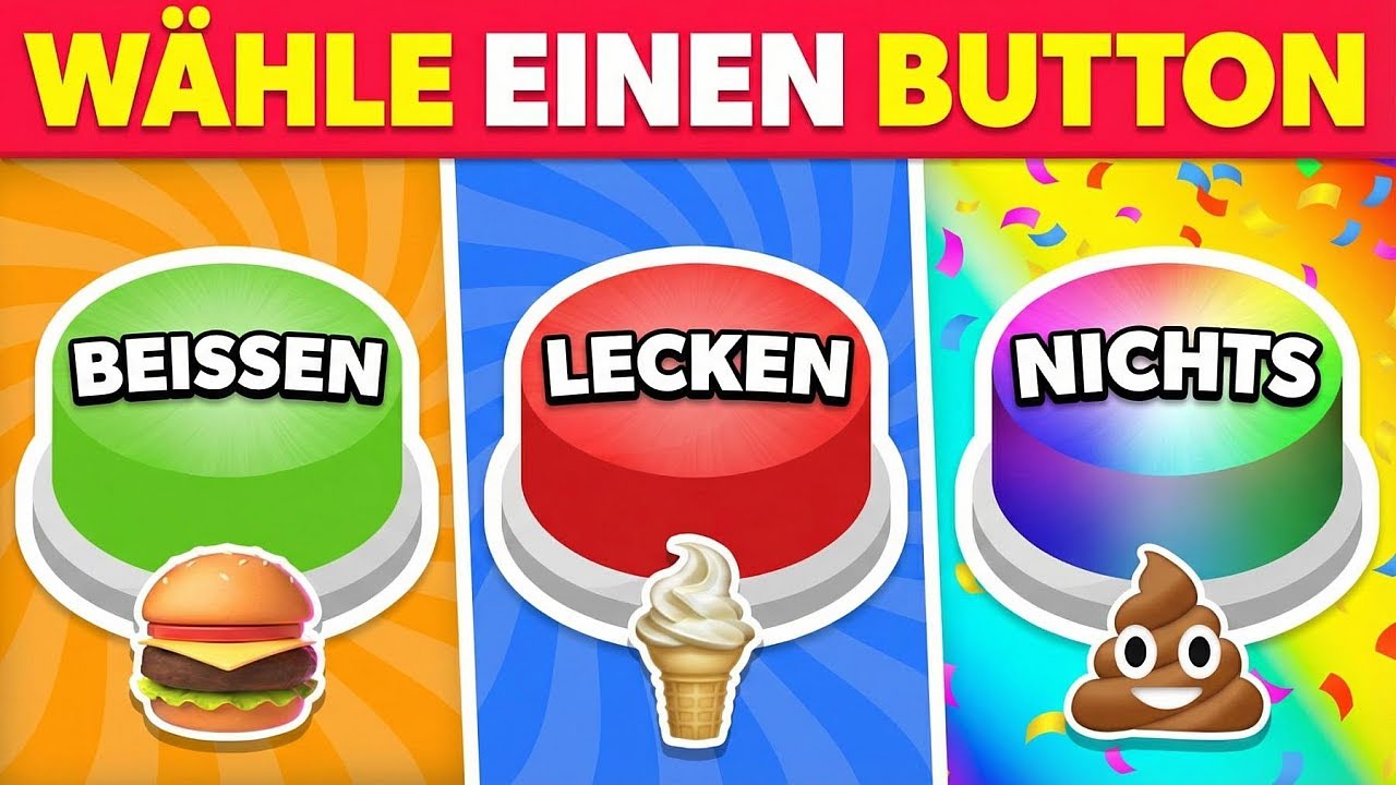 Wähle einen Button! BEISSEN oder LECKEN oder NICHTS 🟢🟡🔴