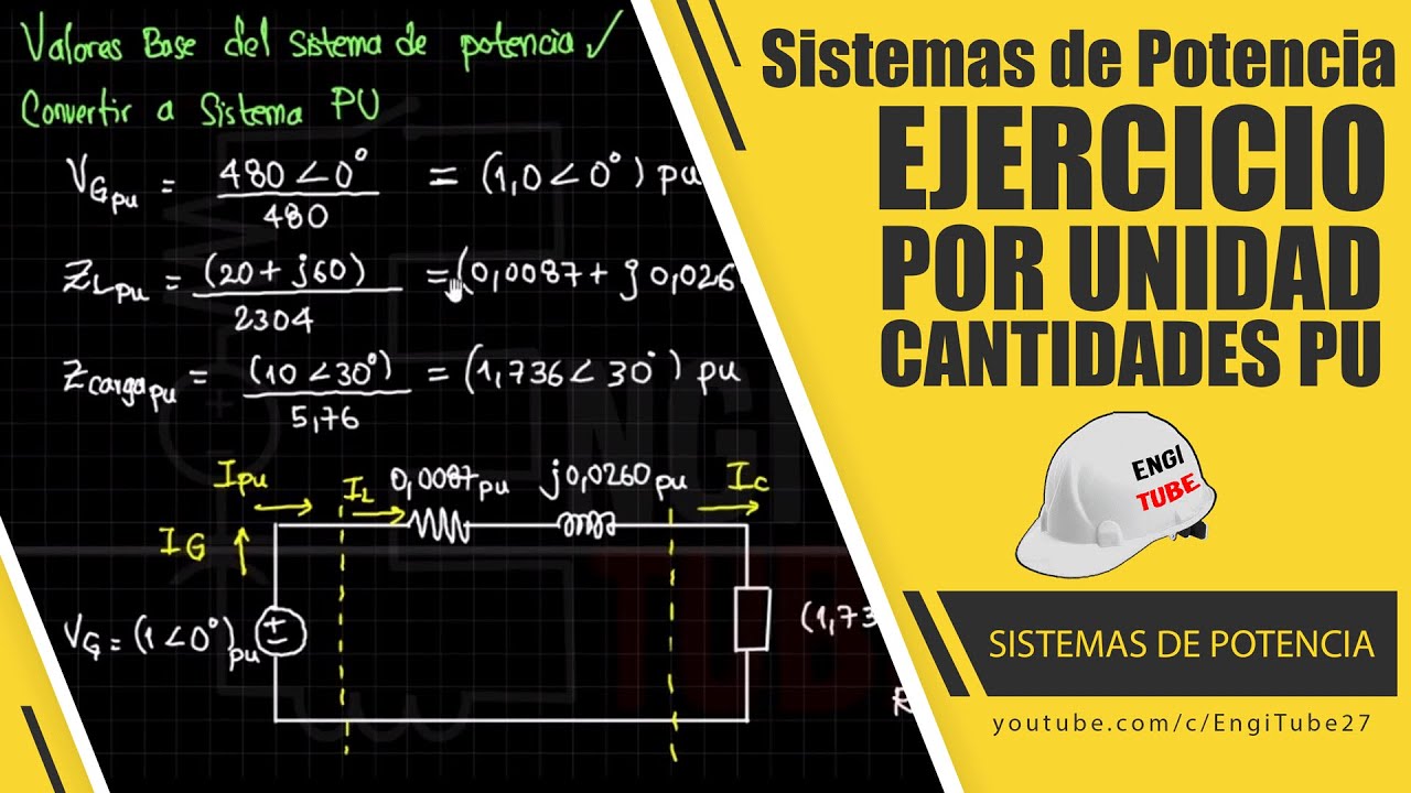 Sistema de Potencia POR UNIDAD (EJERCICIO Resuelto) ⚡ SISTEMAS DE POTENCIA