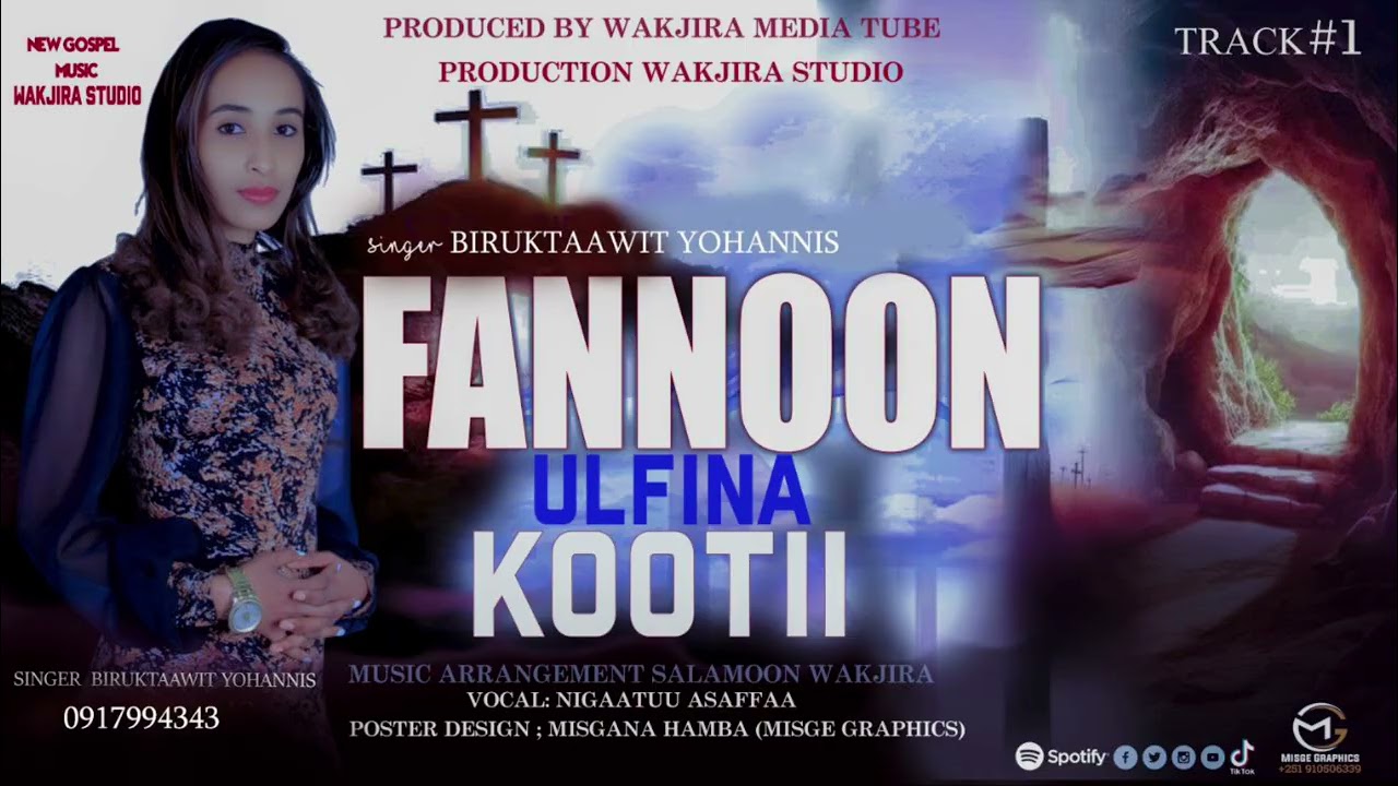 FANNOON ULFINA KOOTII (Biruuktaawit Yohannis 2018) New GOSPEL MUSIC 
