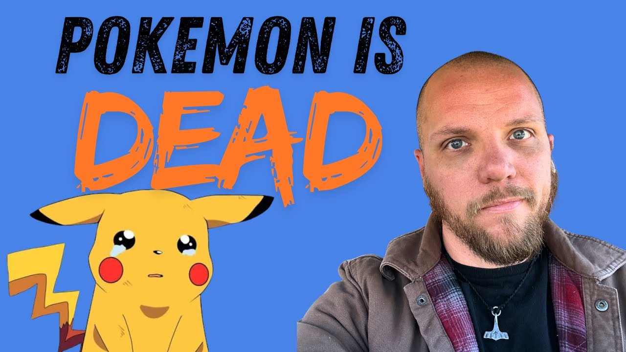 Pokémon is Dead