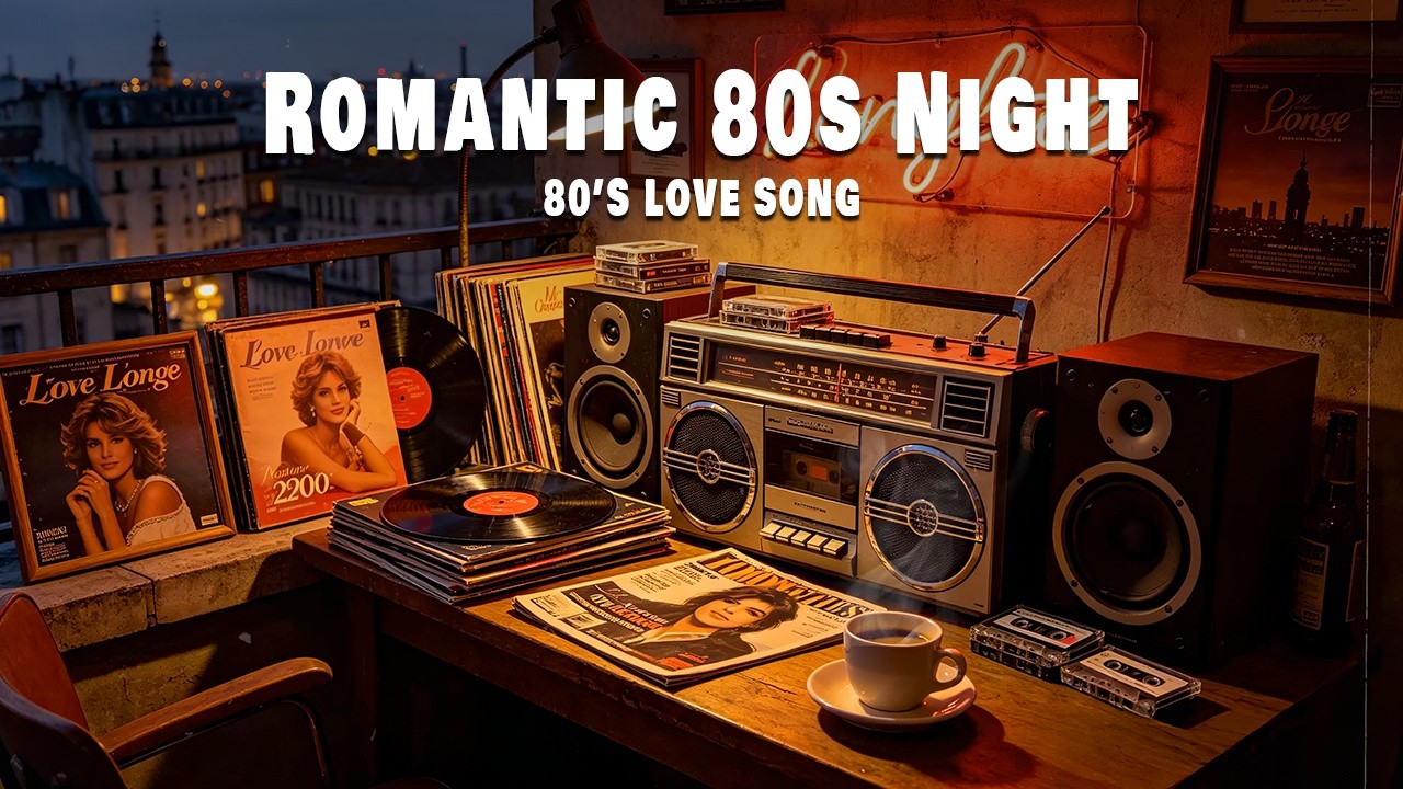 Romantic 80s Night &mdash; 80s Love Songs & Cozy Nights