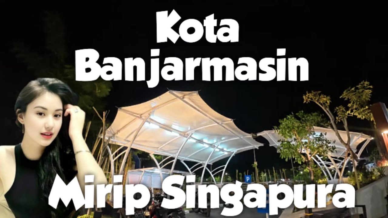 Siring O Km kota Banjarmasin di Malam Hari #vlog
