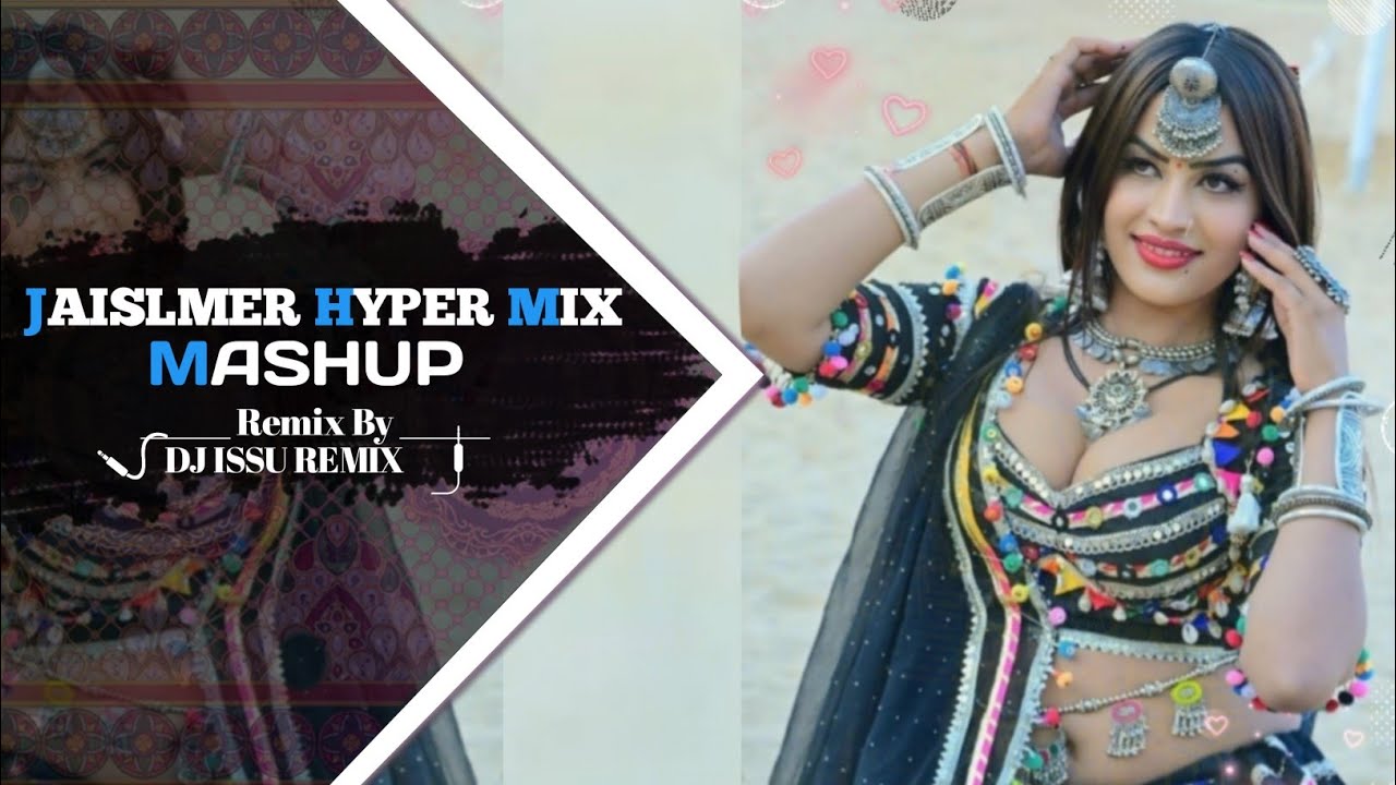 JAISALMER HYPE MIX MASHUP SONG ❣️ BOLLYWOOD HINDI MIX 🔥OLD IS GOLD ❤️BASS MIX 🔥 DJ ISSU REMIX 