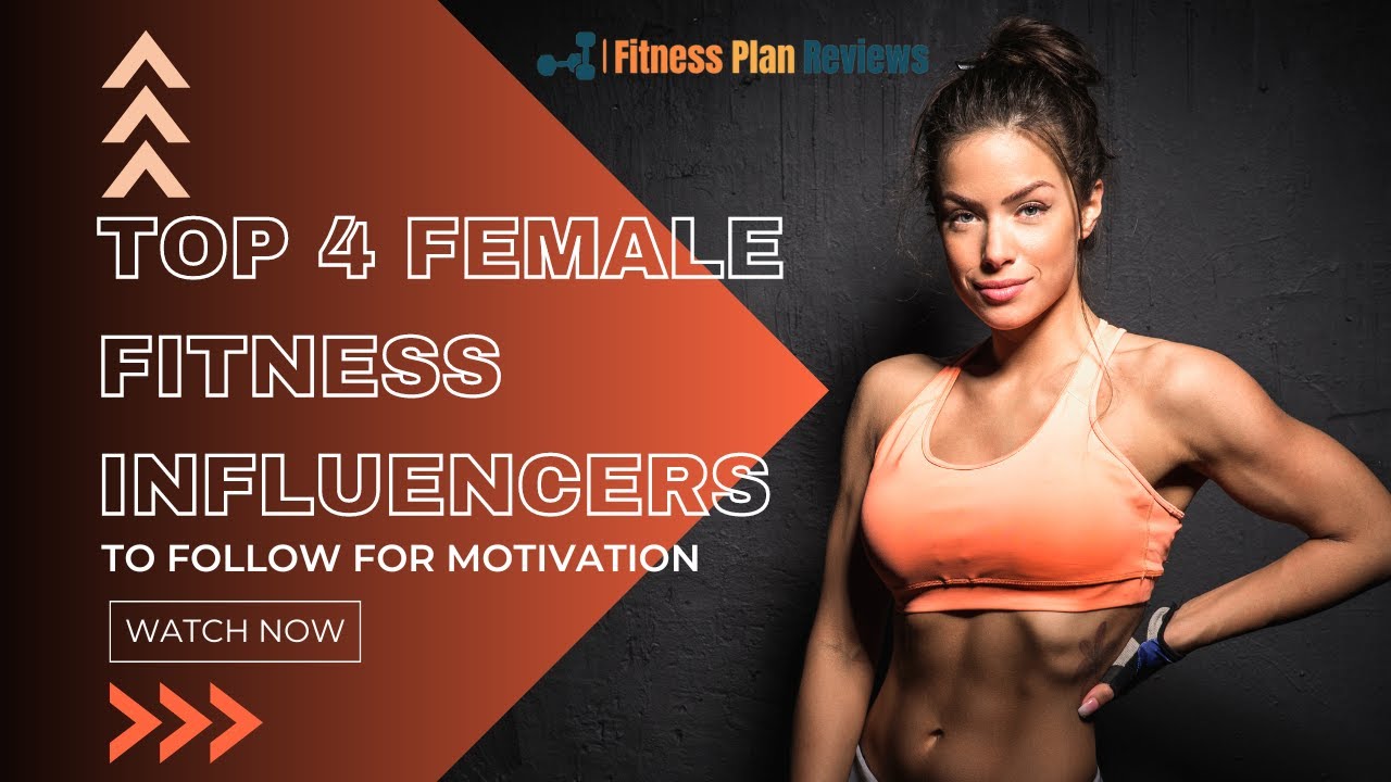 Top 4 Female Fitness Influencers