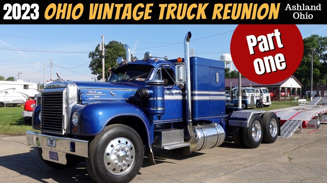 2023 Ohio Vintage Truck Reunion SEMI TRUCKS
