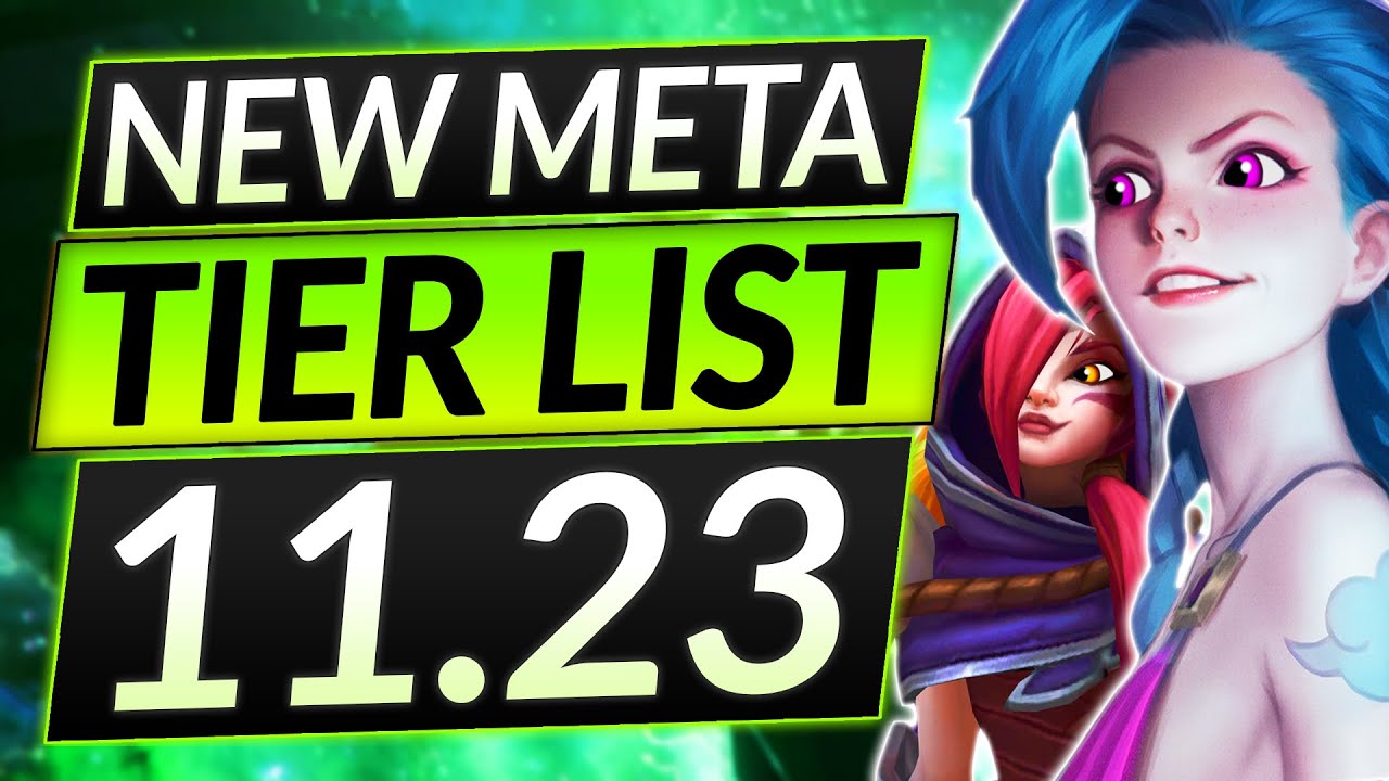 NEW 11.23 Champions TIER LIST - BEST and WORST Picks of the NEW META - LoL Guide