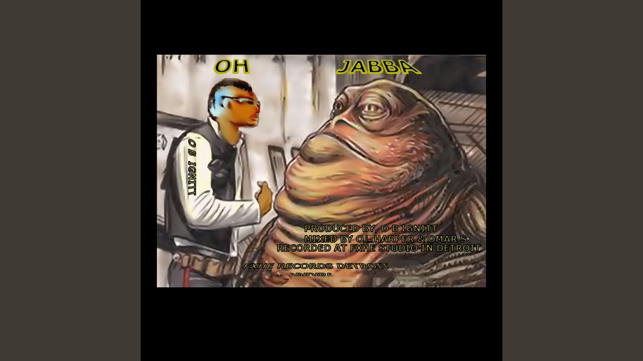 Oh Jabba
