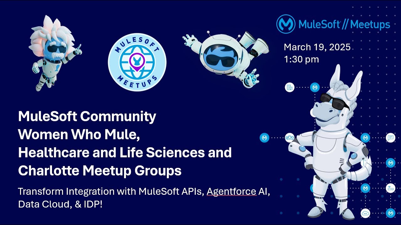 MuleSoft Meetup - Women Who Mule, Charlotte, HCLS! MuleSoft APIs, Agentforce AI, Data Cloud, IDP