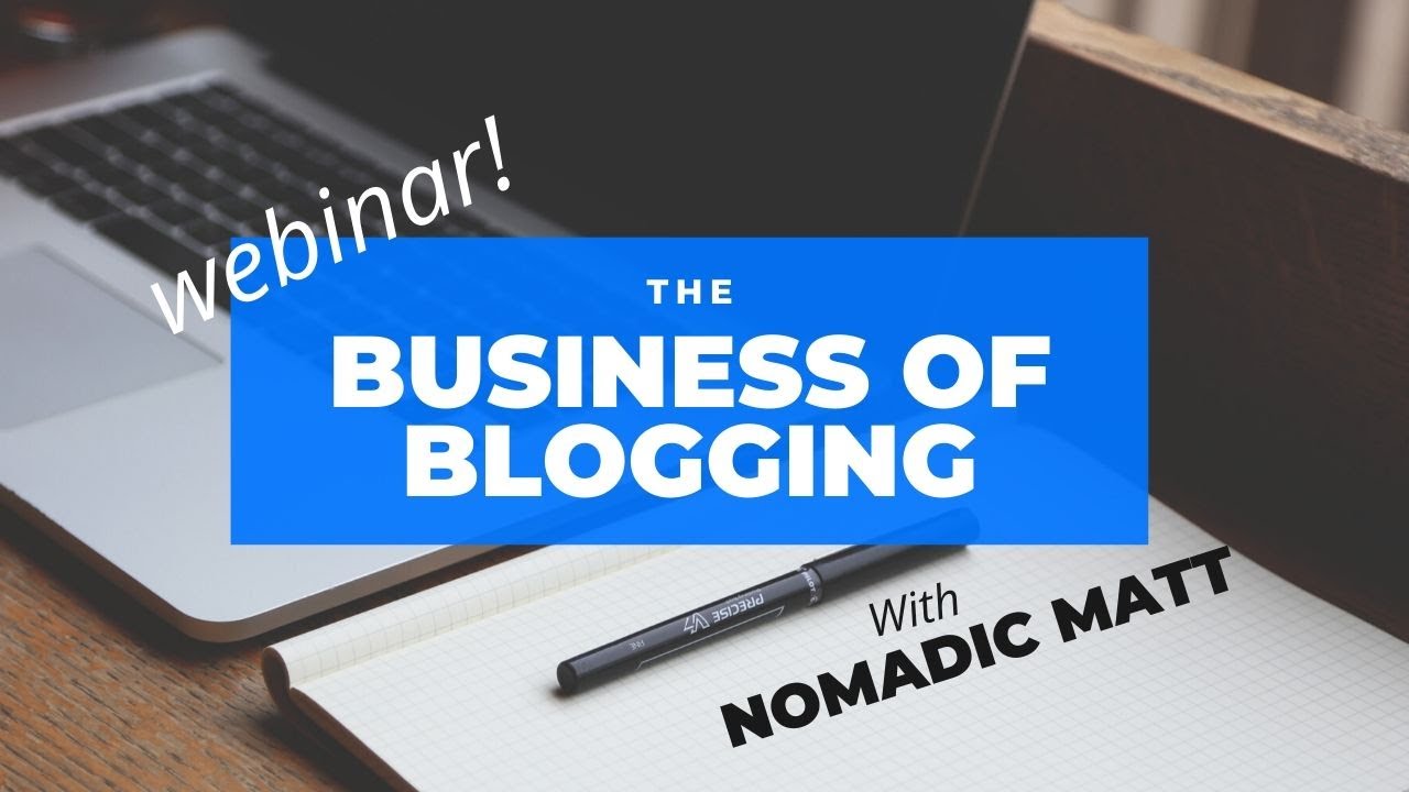 The Business of Blogging - with Nomadic Matt Kepnes