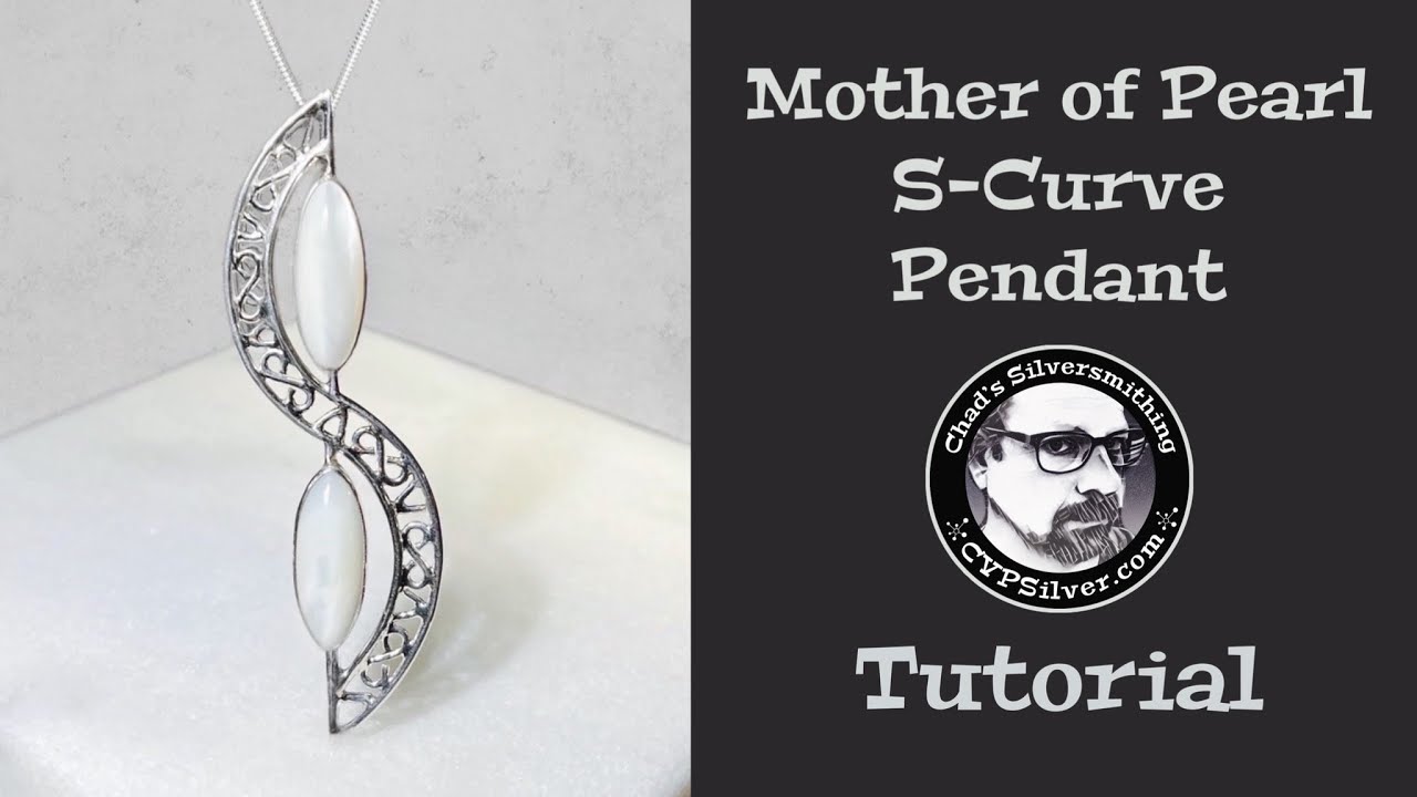 Mother of Pearl S-Curve Pendant: A Silversmithing Tutorial