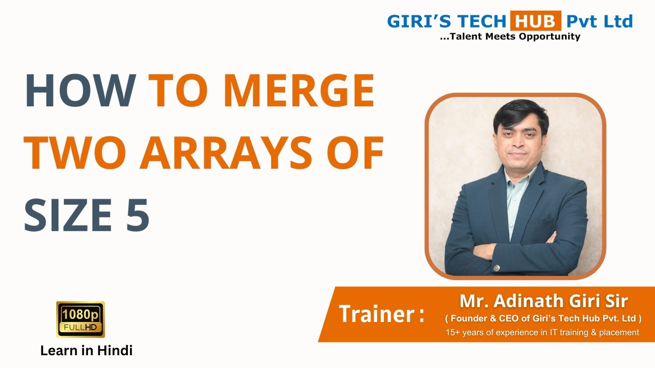 How to Merge Two Arrays of Size 5 | DSA Program for beginner