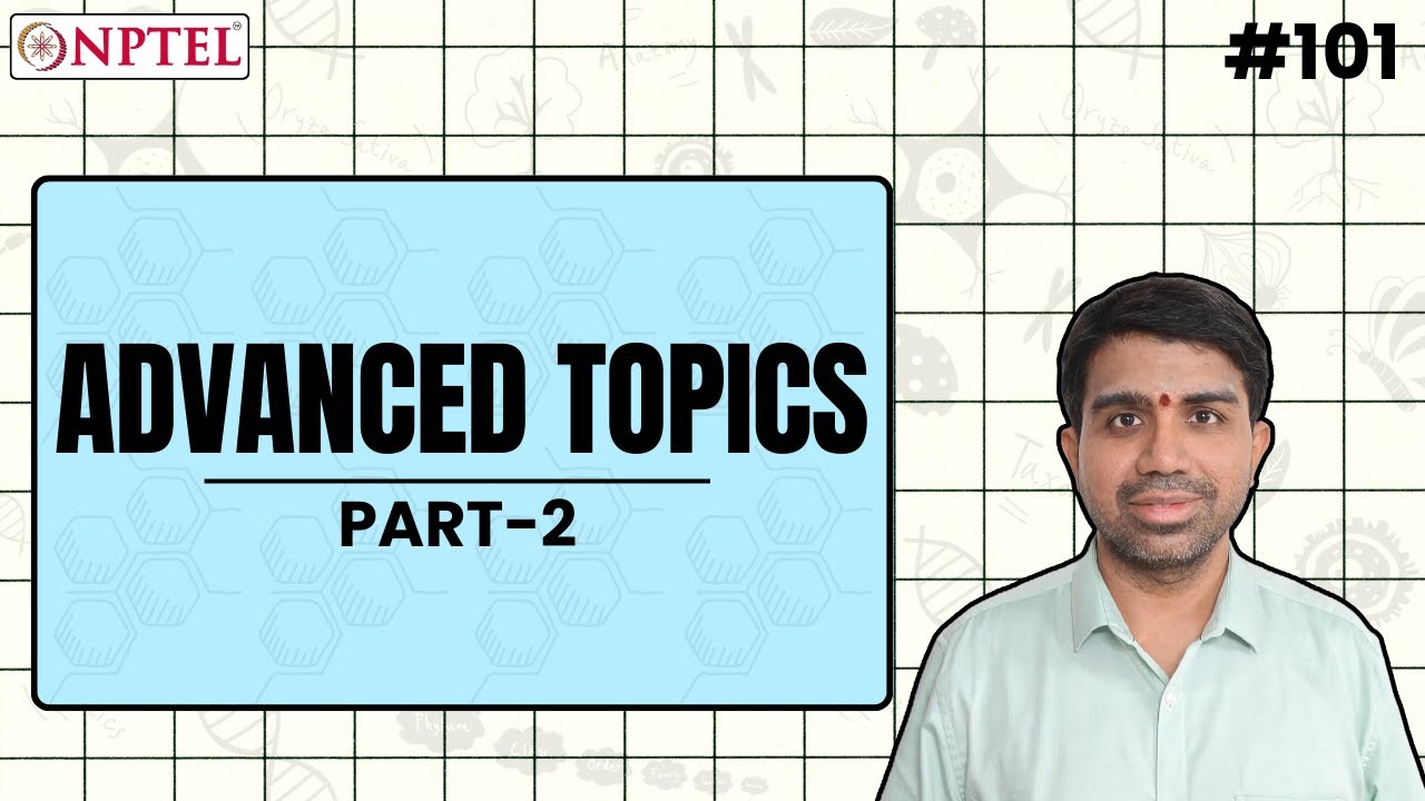 #101 Advanced Topics | Part 2 | Computational Systems Biology
