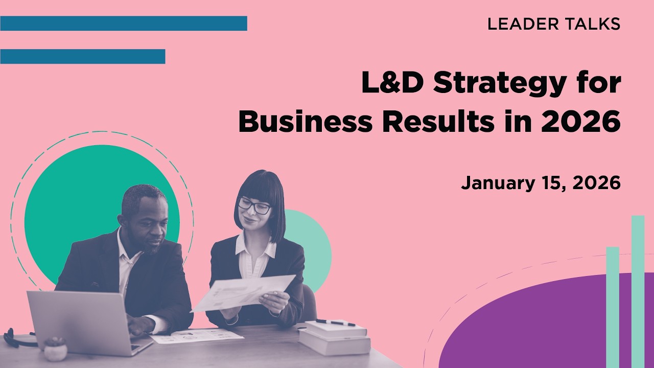 What Skill-Based Organizations Require From L&D in 2026 | Leader Talk Replay