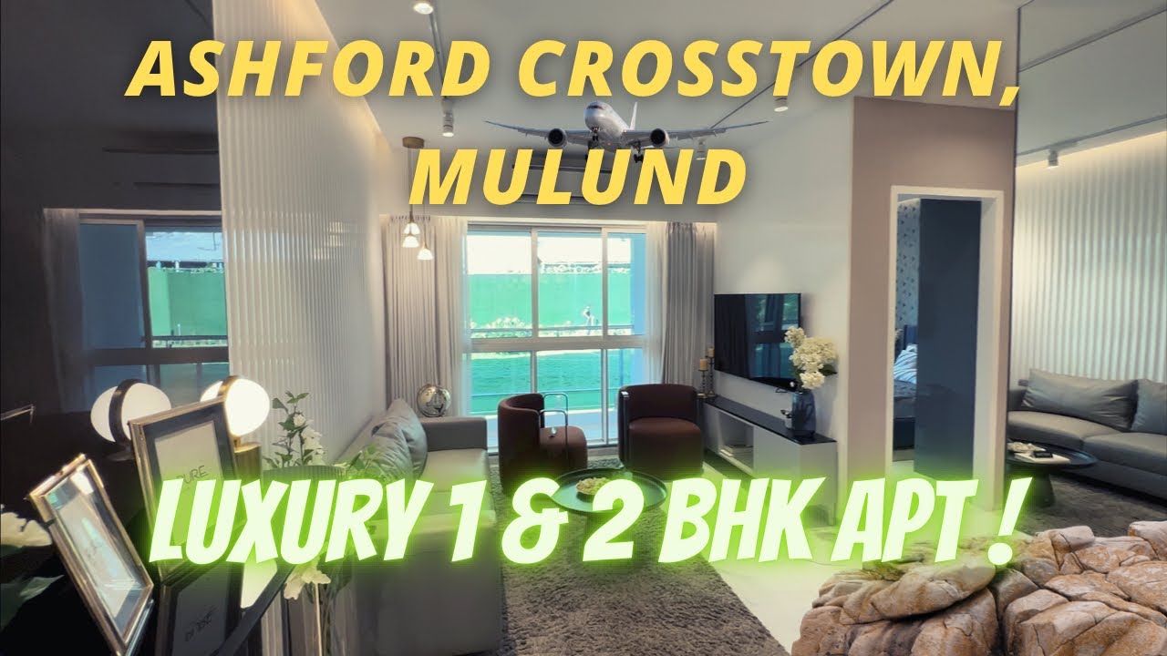 Luxury 1 & 2 Bhk Apt Tour At Ashford Crosstown, GMLR Rd, Mulund | Call☎️ 8100 887700 For Best Deal&rsquo;s