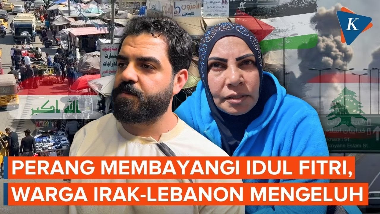 Perang Membayangi Momen Idul Fitri, Warga Irak hingga Lebanon Berkeluh Kesah