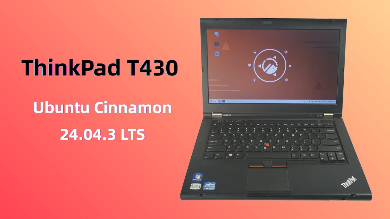 ThinkPad T430 in 2025: Ubuntu Cinnamon 24.04.3 LTS Makes a 13-Year-Old Laptop FLY [EP0021]