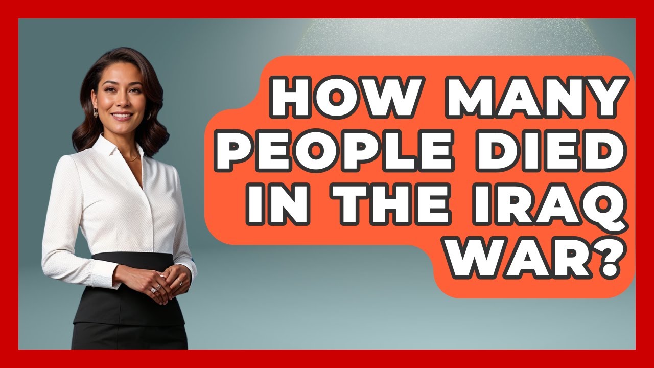How Many People Died In The Iraq War? - Tactical Warfare Experts
