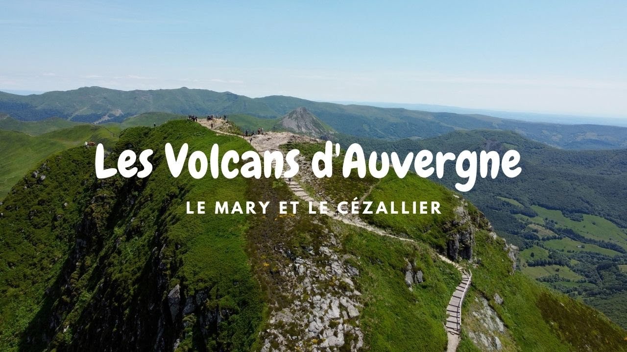 Les volcans d'Auvergne / Le Mary et le Cézallier / Episode 1