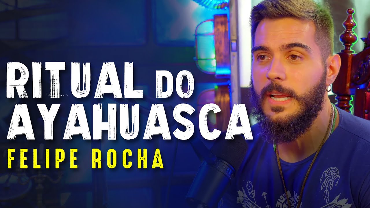XAMANISMO e PODER DOS ALUCIN&Oacute;GENOS com FELIPE ROCHA - Paranormal Experience! - #15