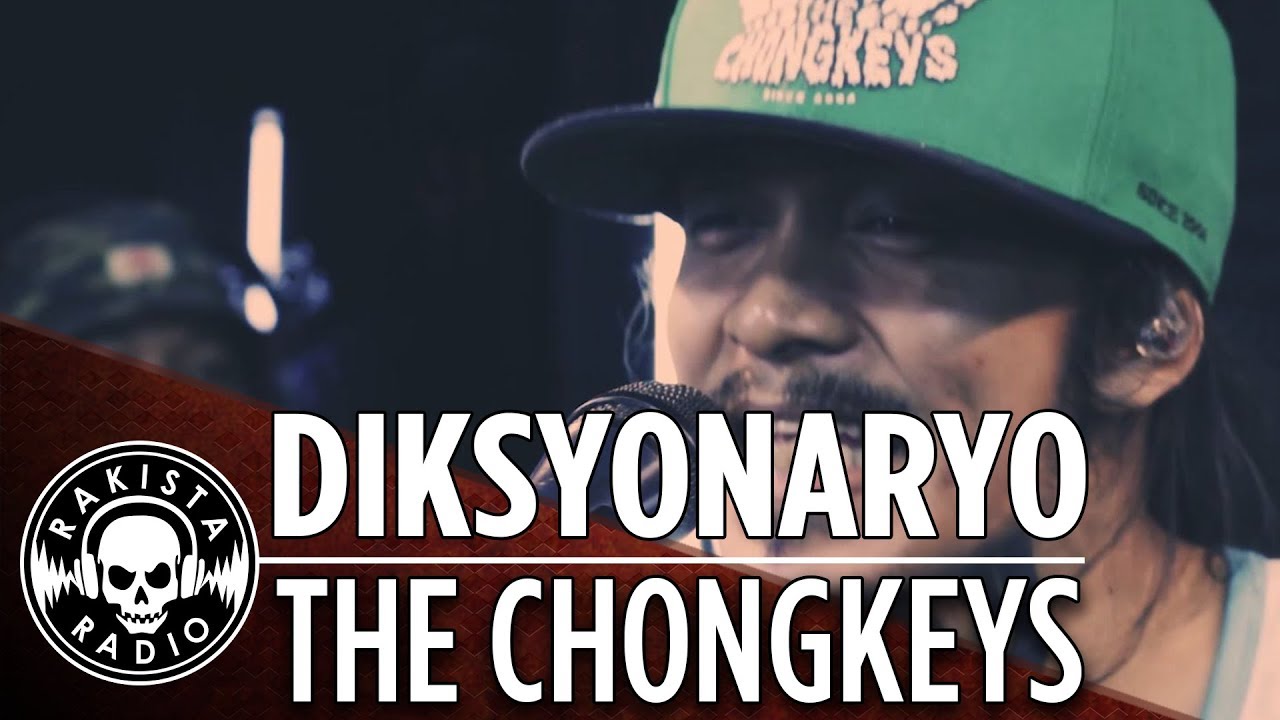 Diksyonaryo by The Chongkeys | Rakista Live EP10