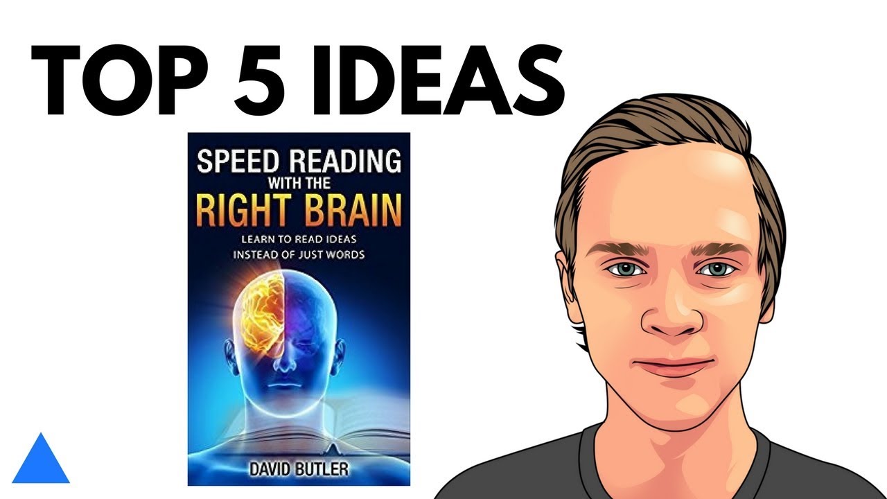 5 Best Ideas | Speed Reading with the Right Brain | David Butler | Book Summary