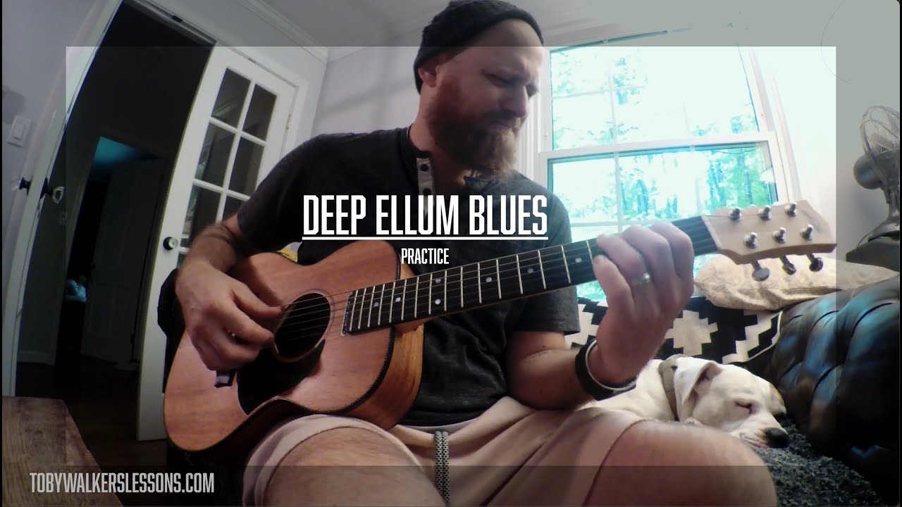 Deep Elem Blues - Practice // from Toby Walker Lesson