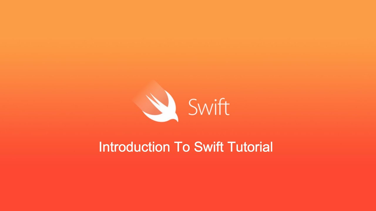 Introduction To Swift Tutorial