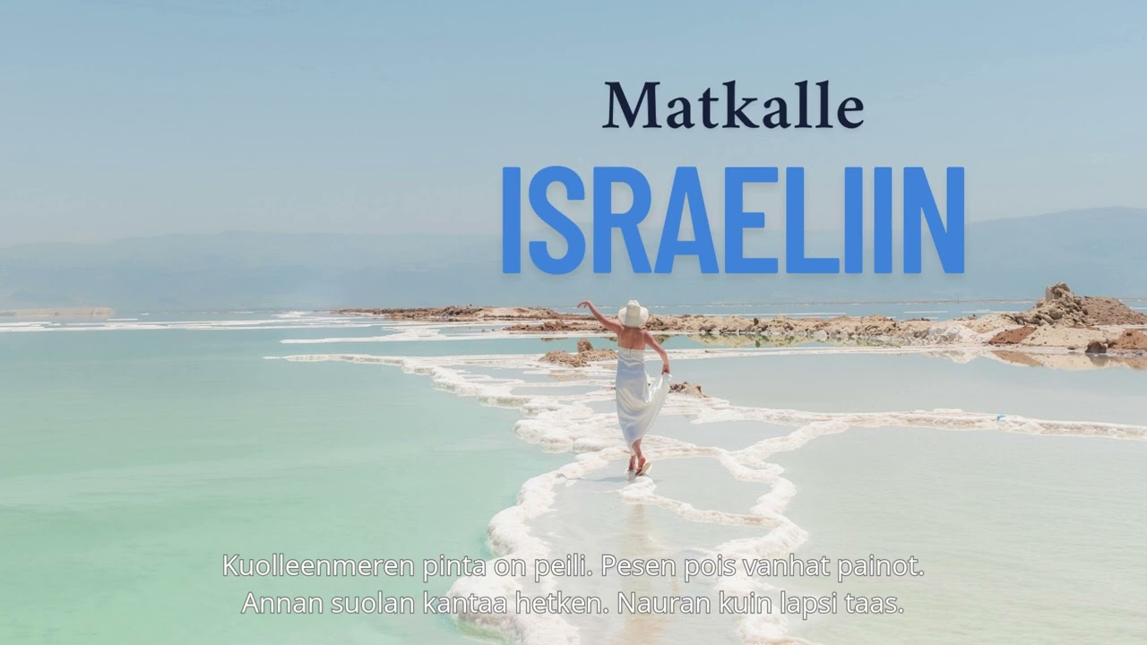 Matkalle Israeliin (למסע לישראל)