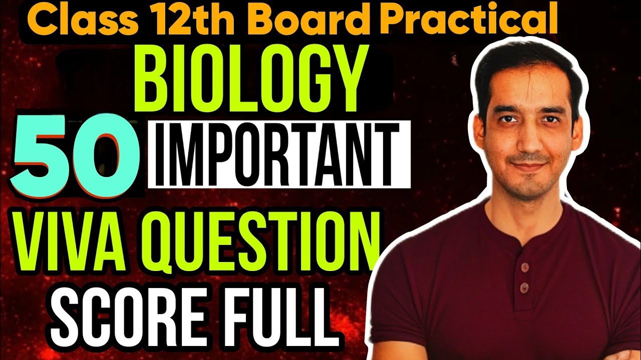 50 Important Questions For Biology Practical | Viva Questions | Class 12 CBSE 2026| Sourabh Raina