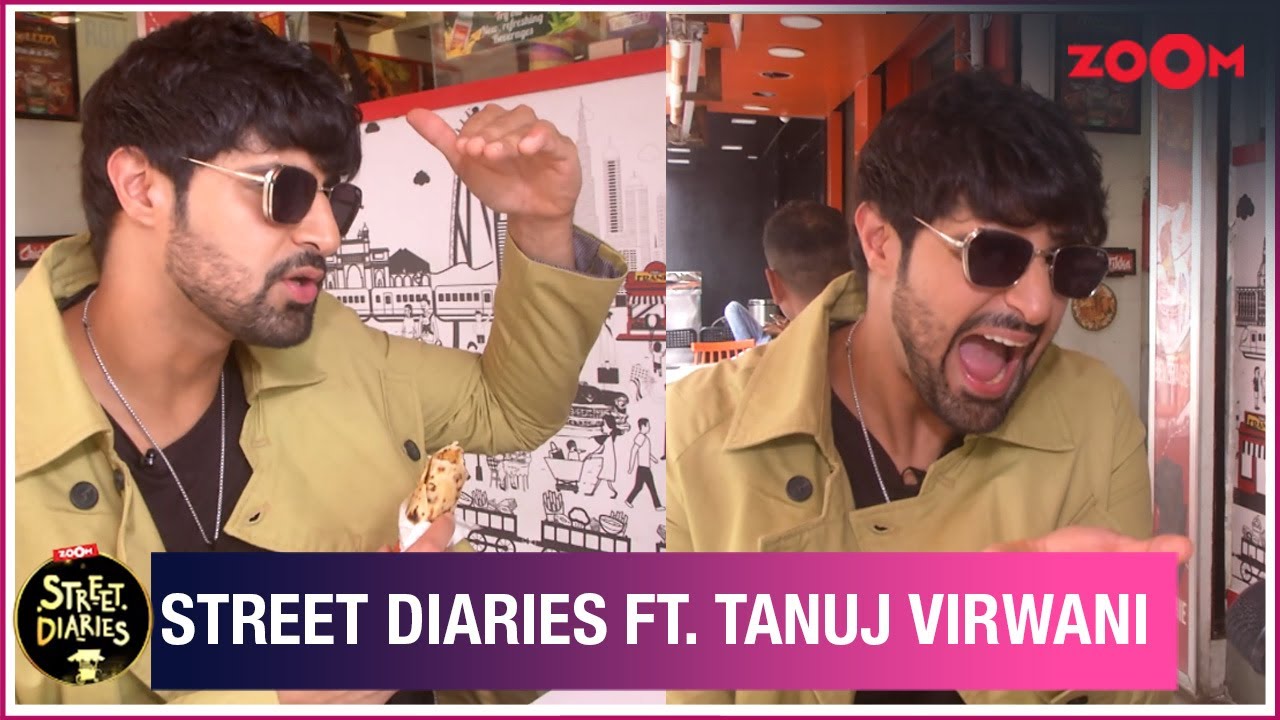 Street Diaries ft. Tanuj Virwani | Tanuj enjoys roadside food, reveals how he is saved from nepotism
